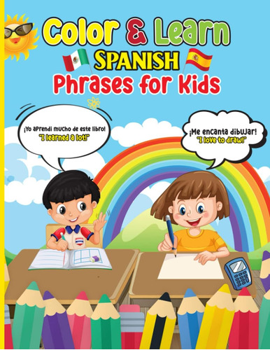 Libro: Colorea Y Aprende Frases En Español Para Niños: Un In