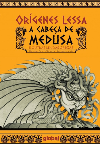 A cabeça de Medusa: E outras lendas gregas, de Lessa, Orígenes. Editora Grupo Editorial Global, capa mole em português, 2017