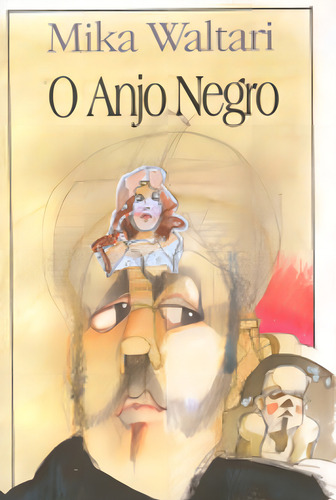 O Anjo Negro: + Marcador De Páginas, De Waltari, Mika. Editorial Editora Garnier, Capa Mole Em Português, 2006