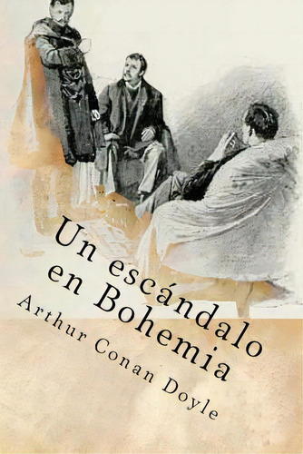 Un Escandalo En Bohemia, De Rivas, Anton. Editorial Createspace, Tapa Blanda En Español