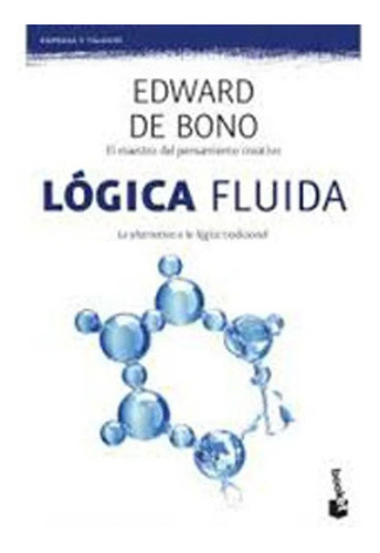 Libro Fisico Lógica Fluida.edward De Bono