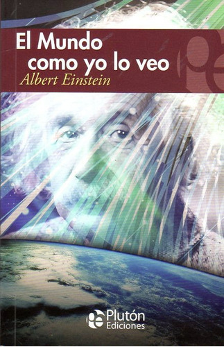 Libro: El Mundo Como Yo Lo Veo - Albert Einstein