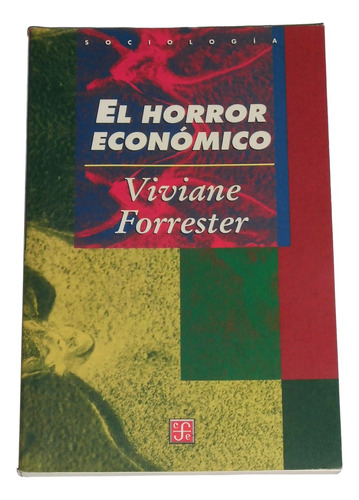 El Horror Economico / Viviane Forrester