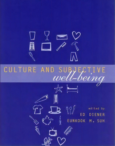 Culture And Subjective Well-being, De Mihaly Csikszentmihalyi. Editorial Mit Press Ltd, Tapa Blanda En Inglés