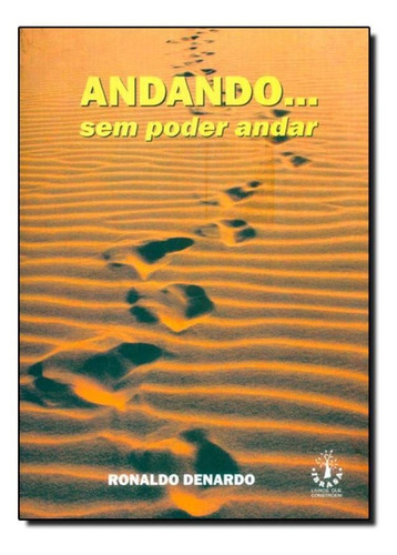 Andando... Sem Poder Andar, De Denardo. Editora Ibrasa - Pegasus, Capa Mole Em Português