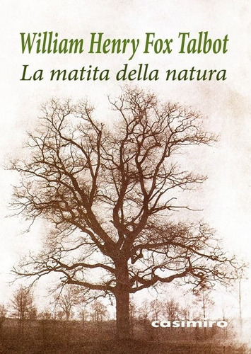 La Matita Della Natura, De Fox Talbot, William Henry. Editorial Casimiro Libros, Tapa Blanda En Italiano