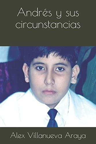 Libro: Andrés Y Sus Circunstancias (spanish Edition)