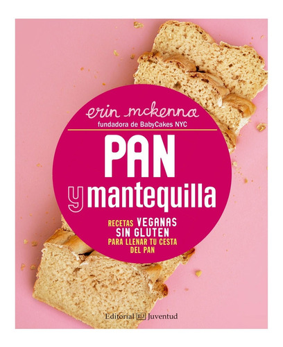 Libro Pan Y Mantequilla - Mckenna, Erin
