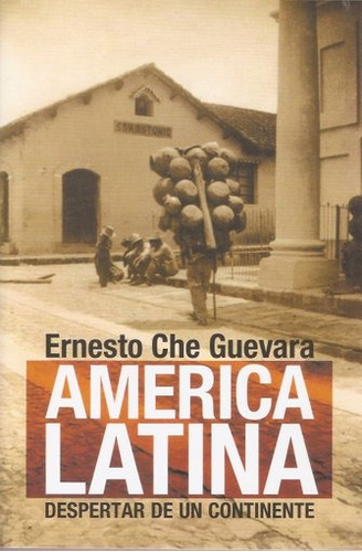 America Latina - Despertar De Un Continente 2ed - Ernesto Ch