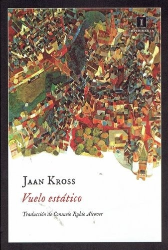 Vuelo Estatico, De Jaan Kross. Editorial Impedimenta En Español