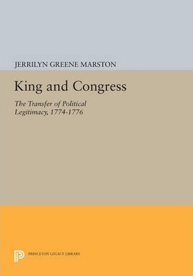 Libro King And Congress : The Transfer Of Political Legit...
