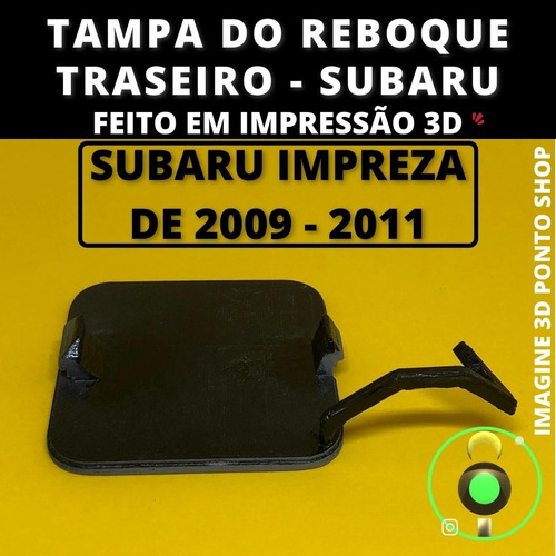 Imagem 3 de 4 de Tampa Reboque Traseiro Subaru Impreza De 2009 - 2011