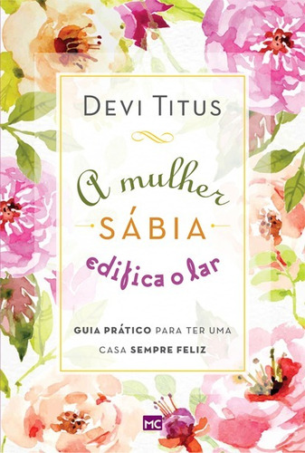 A Mulher Sábia Edifica O Lar Livro Devi Titus