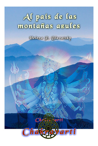 Al País De Las Montañas Azules, Helena Blavatsky (hinduismo)