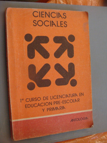 Libro Ciencias Sociales , 1er Curso De Licenciatura En Educa