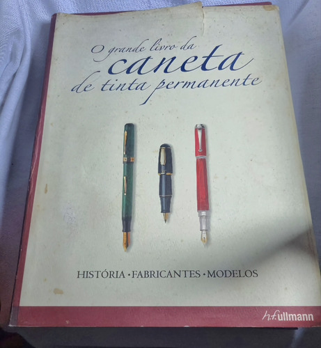 Livro O Grande Livro Da Caneta De Tinta Permanente,bom Estad