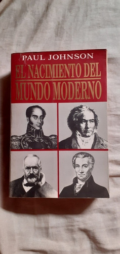 Paul Johnson El Nacimiento Del Mundo Moderno 