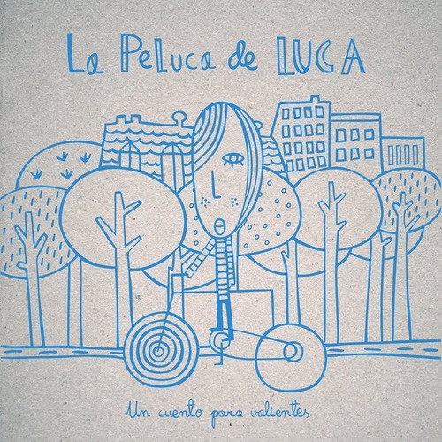 La Peluca De Luca, De Aa. Vv.. Editorial La Naturadora, Tapa Dura En Español