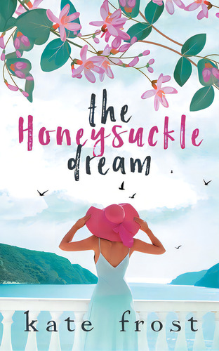 The Honeysuckle Dream: A Standalone Love Story (the Butterfly Storm Book 3), De Frost, Kate. Editorial Galahad Books, Tapa Blanda En Inglés