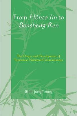 Libro From Honto Jin To Bensheng Ren : The Origin And Dev...