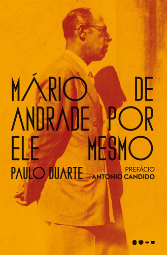 Mário de Andrade por ele mesmo, de Duarte, Paulo. Editorial Editora Todavia, capa mole em português, 2022