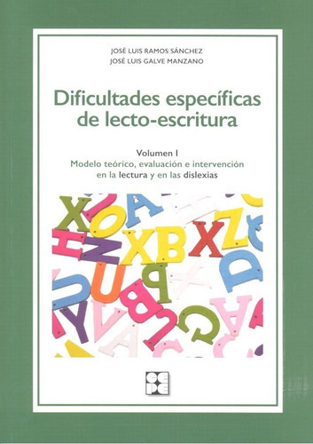 Dificultades especÃÂficas de lecto-escritura. Volumen 1, de Galve Manzano, José Luis. Editorial Ciencias de la Educación Preescolar y Especial, tapa blanda en español
