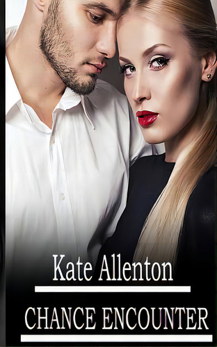 Chance Encounter, De Allenton, Kate. Editorial Lightning Source Inc, Tapa Blanda En Inglés