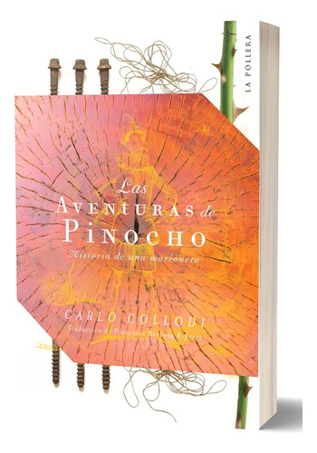 Las Aventuras De Pinocho: Historia De Una Marioneta
