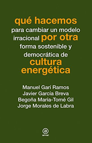 Que Hacemos Por Otra Cultura Energetica