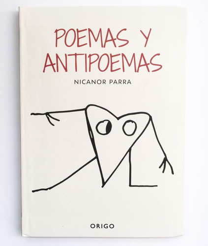 Libro Poemas Y Antipoemas. - Nicanor Parra Editorial Origo