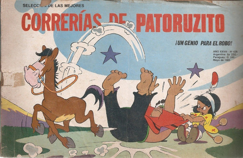 Correrias De Patoruzito Nº 428 Genio Para El Robo Mayo 1985