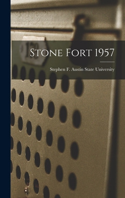 Libro Stone Fort 1957 - Stephen F Austin State University