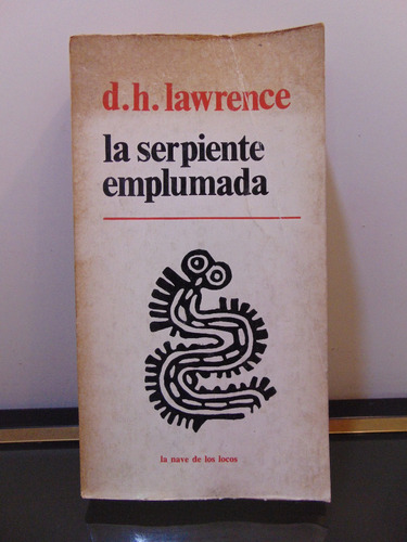 Adp La Serpiente Emplumada D. H. Lawrence / Mexico 1978