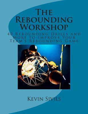 Libro The Rebounding Workshop - Kevin Sivils