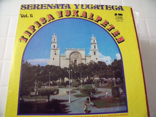 Lp Tipica Yucalpeten, Serenata Yucateca Vol 2