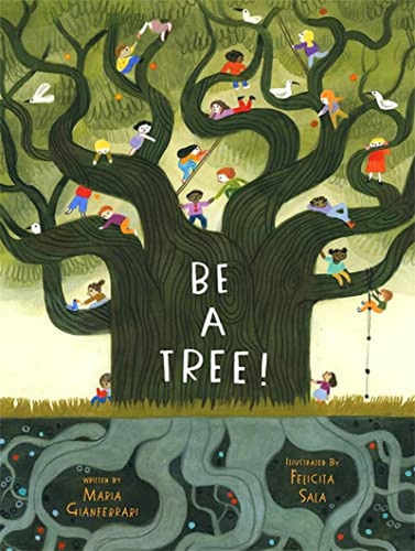 Be a Tree! (Libro en Inglés), de Gianferrari, Maria. Editorial Harry N. Abrams, tapa pasta dura en inglés, 2021