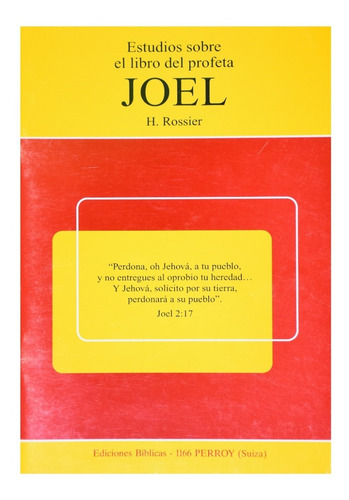 Estudio Sobre El Libro Del Profeta Joel - H. Rossier