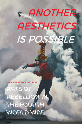 Libro Another Aesthetics Is Possible: Arts Of Rebellion I...
