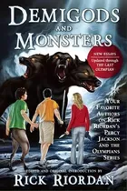 Comprar Demigods And Monsters : Your Favorite Authors On Rick Riordan's Percy Jackson And The Olympians S..., De Rick Riordan. Editorial Benbella Books, Tapa Blanda En Inglés, 2013