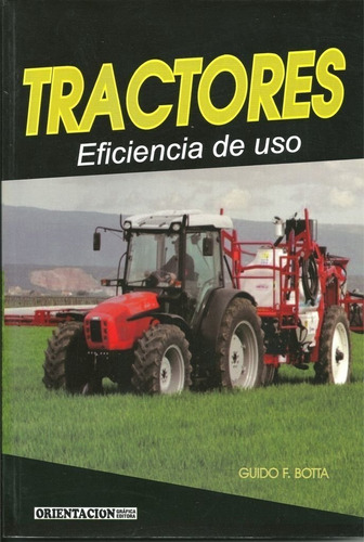 Botta: Tractores. Eficiencia De Uso