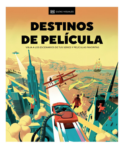 Libro Destinos De Película - Autores Dk