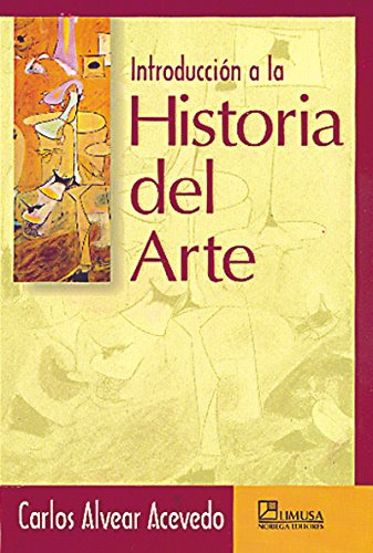 Libro Introducción A La Historia Del Arte  De Carlos Alvear