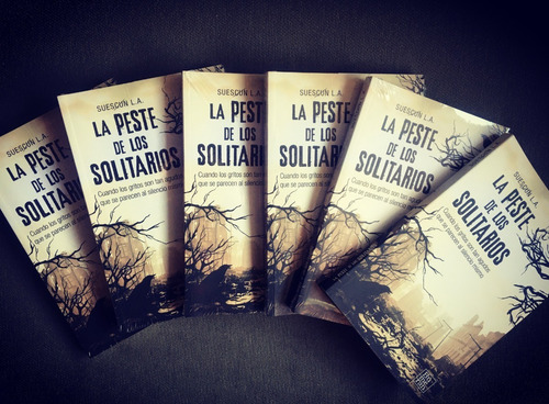 Imagen 3 de 3 de La Peste De Los Solitarios De Luis A. Suescún - Autografiado