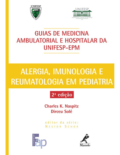 Guia de alergia, imunologia e reumatologia em pediatria, de Naspitz, Carles K.. Editora Manole LTDA, capa mole em português, 2011