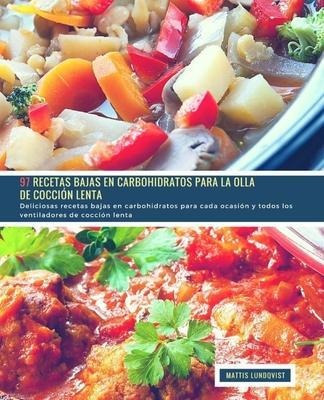 97 Recetas Bajas En Carbohidratos Para La Olla De Coccion Le