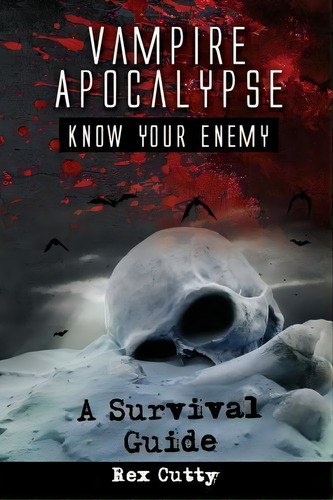 Vampire Apocalypse, De Rex Cutty. Editorial Nrb Publishing, Tapa Blanda En Inglés