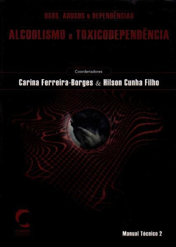 Libro Alcoolismo E Toxicodependencia - Ferreira-borges, Cari