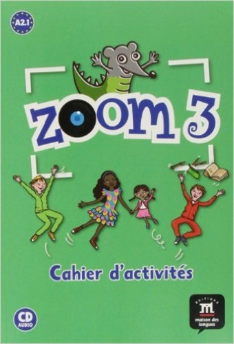 Zoom 3 - Cahier D'activites + Audio Cd, De No Aplica. Editorial Difusion, Tapa Blanda En Francés, 2013