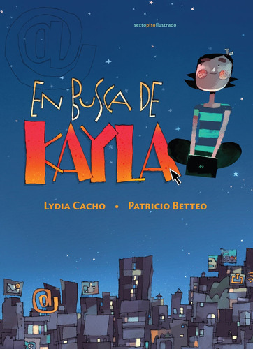 En Busca De Kayla - Td, Cacho / Betteo, Sexto Piso