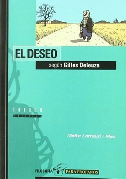 El Deseo Segun Gilles Deleuze